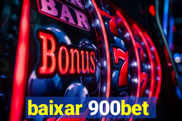 baixar 900bet